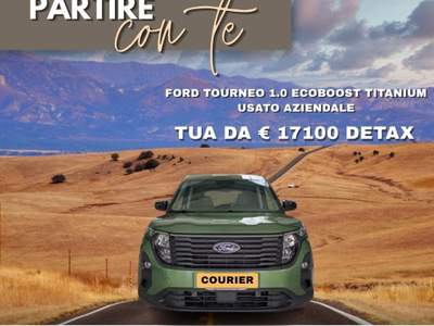 Ford Tourneo Courier 1.0 EcoBoost 125CV Titanium Kombi M1 TUA DA € 17.100 DETAX usata Giaveno